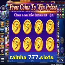 rainha 777.slots